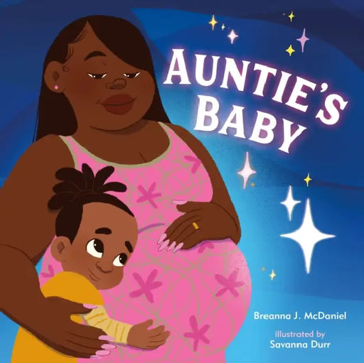 Auntie's Baby by Breanna J. McDaniel, Savanna Durr