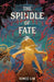 The Spindle of Fate by Aimee Lim