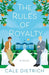 The Rules of Royalty by Cale Dietrich