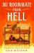 My Roommate from Hell by Dietrich, Cale