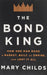 The Bond King by Mary Childs