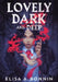 Lovely Dark and Deep by Elisa A. Bonnin