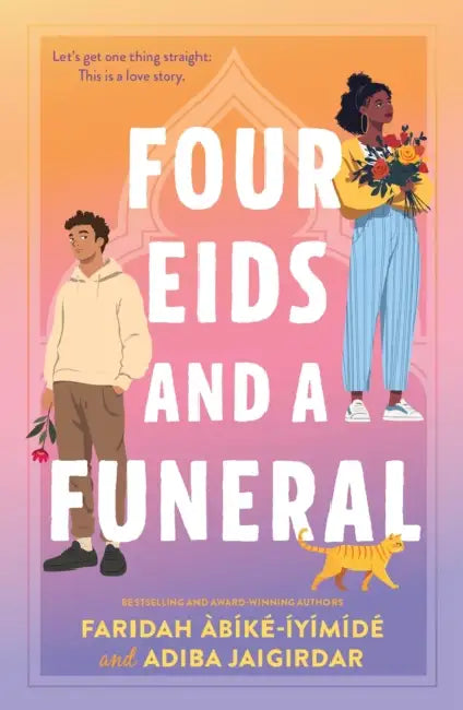 Four Eids and a Funeral by Faridah Àbíké-Íyímídé, Adiba Jaigirdar