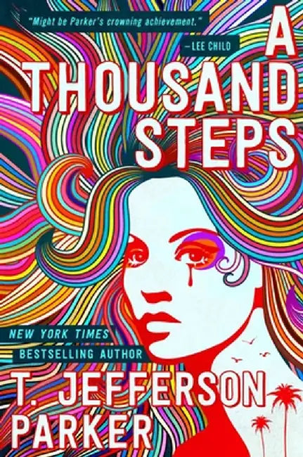 A Thousand Steps by T. Jefferson Parker