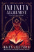 Infinity Alchemist by Kacen Callender