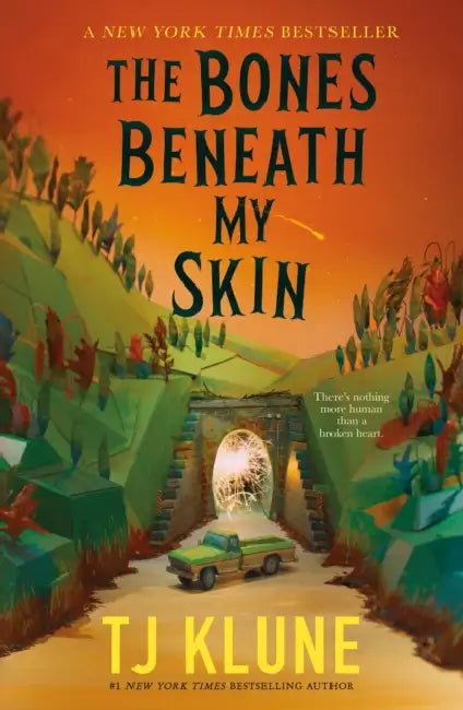 The Bones Beneath My Skin by Tj Klune