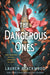 The Dangerous Ones by Lauren Blackwood