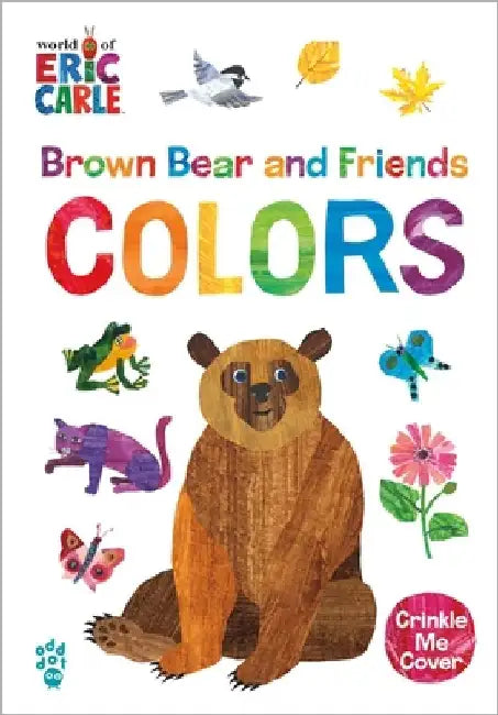 Brown Bear and Friends Colors (World of Eric Carle) by Eric Carle