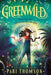 Greenwild: The World Behind the Door by Pari Thomson