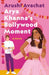 Arya Khanna's Bollywood Moment by Arushi Avachat