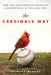 The Cardinals Way: How One Team Embraced Tradition and Moneyball at the Same Time by Howard Megdal