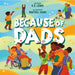 Because of Dads by K. E. Lewis, Maithili Joshi
