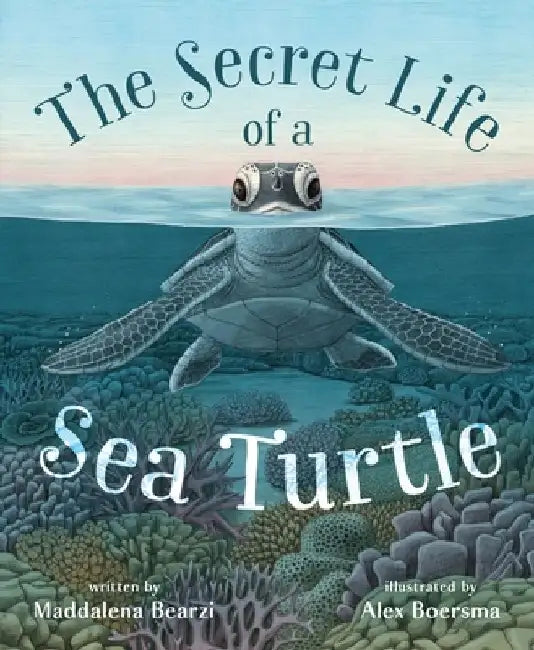 The Secret Life of a Sea Turtle by Maddalena Bearzi