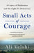 Small Acts of Courage: A Family's Legacy of Endurance and the Fight for Democracy by Ali Velshi