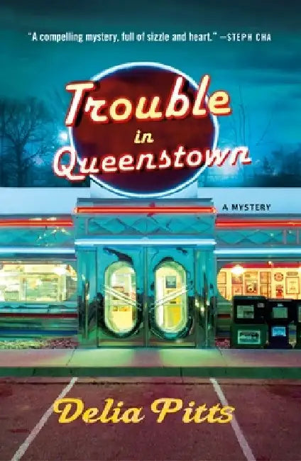 Trouble in Queenstown: A Mystery by Delia Pitts