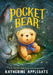 Pocket Bear by Applegate, Katherine