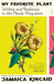 My Favorite Plant: Writers and Gardeners on the Plants They Love by Jamaica Kincaid