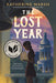 The Lost Year: A Survival Story of the Ukrainian Famine by Katherine Marsh