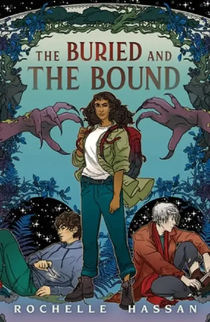 The Buried and the Bound by Rochelle Hassan
