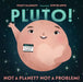 Pluto! by Stacy McAnulty
