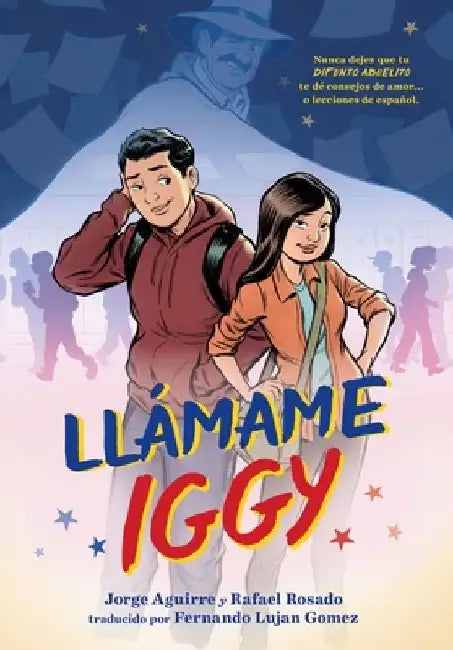 Llamame Iggy (Call Me Iggy, Spanish Language Edition) by Jorge Aguirre