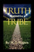 Truth behind the Tribe by M. D. Rogers