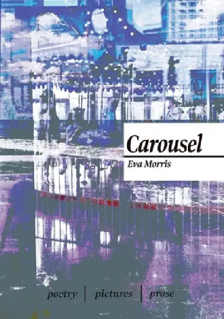 Carousel by Eva Morris