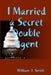 I Married a Secret Double Agent 