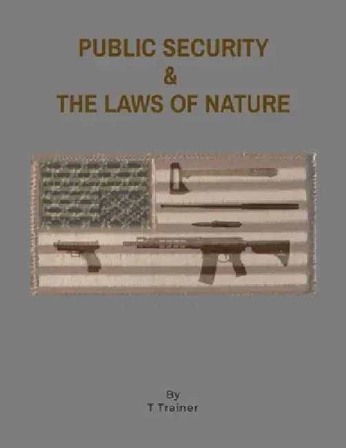 Public Security & the Laws of Nature by T. Trainer