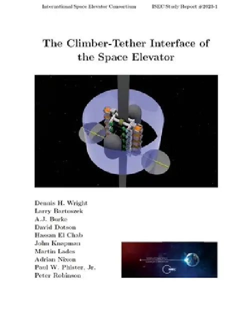The Climber-Tether Interface of the Space Elevator by Dennis Wright, Larry Bartoszek, A. J. Burke