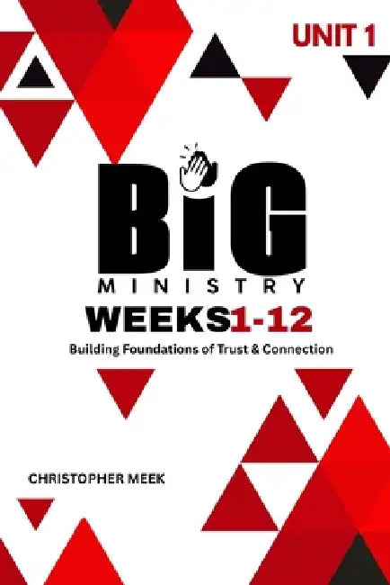 Building Foundations of Trust & Connection: UNIT 1 of 4 by Christopher Meek