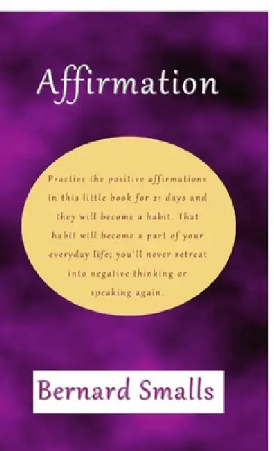 Affirmation! by Bernard Smalls