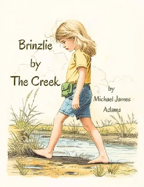 Brinzlie by the Creek by Michael Adams