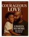 Courageous Love Collective by Tyson Pete