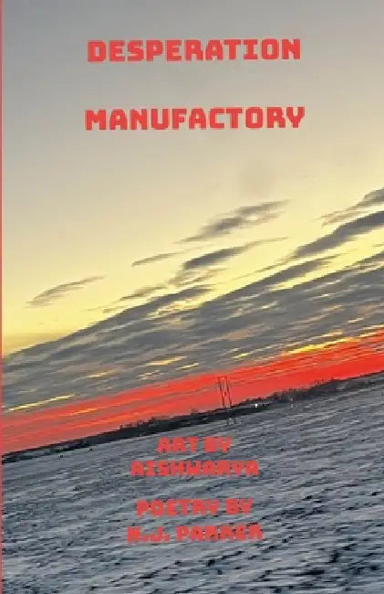 Desperation Manufactory by N. J. Parker