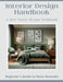 Interior Design Handbook for Beginners: A Step-by-Step Workbook to Discover Your Style, Plan Your Projects, and Create a Home You Love by Valerie Muszynski