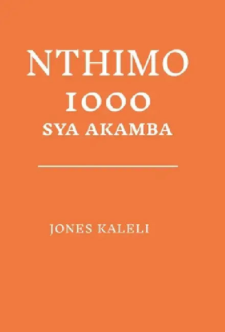 Nthimo 1000 Sya Akamba by Jones Kaleli