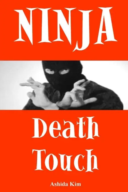Ninja Death Touch by Ashida Kim