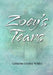 Zoey's Tears 2nd edition by Catherine Wilder