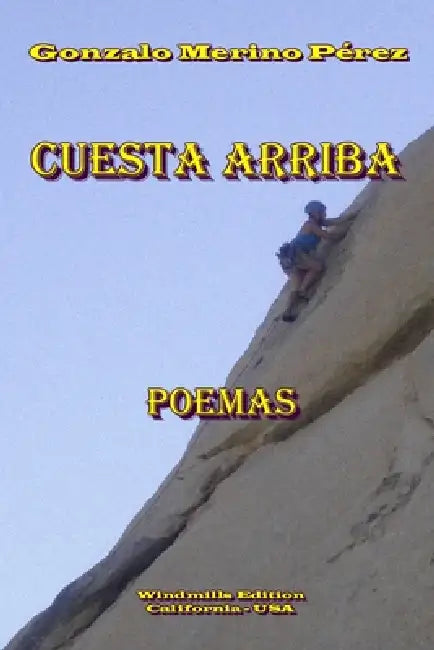 Cuesta Arriba by Gonzalo Merino Pérez