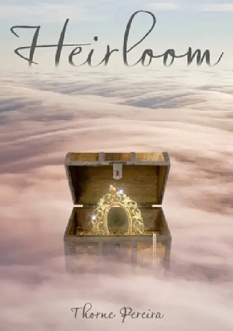 Heirloom by Thorne Pereira