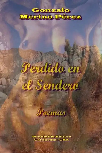 Perdido en el Sendero by Gonzalo Merino Pérez