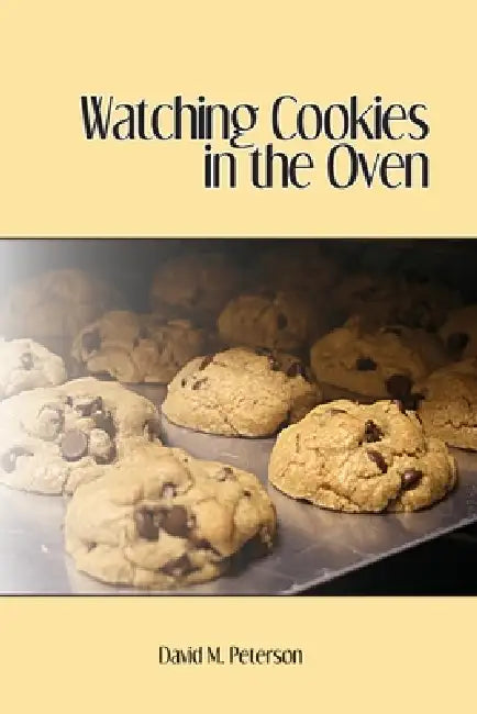 Watching Cookies in the Oven by David Peterson