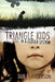 TRIANGLE KIDS Lost in a Closed System by Dan D. Anderson