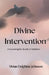 Divine Intervention by Vivian Delphine Johnson