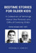 Bedtime Stories for Older Kids: A Collection of Writings About the Process and Gifts of Getting Older: 2022/2025 by Michael a. Horvich
