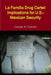 La Familia Drug Cartel: Implications for U.S.-Mexican Security by George W. Grayson