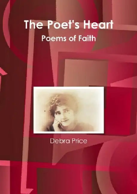 The Poet's Heart by Debra Price