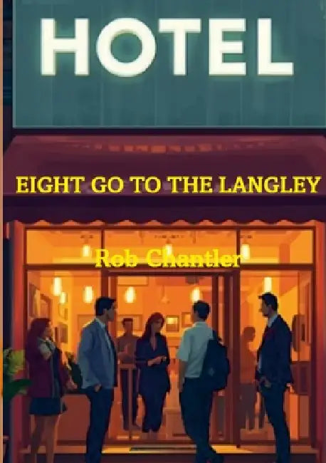 Eight Go to the Langley by Rob Chantler