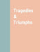 Tragedies & Triumphs by Cheryl Edmonds
